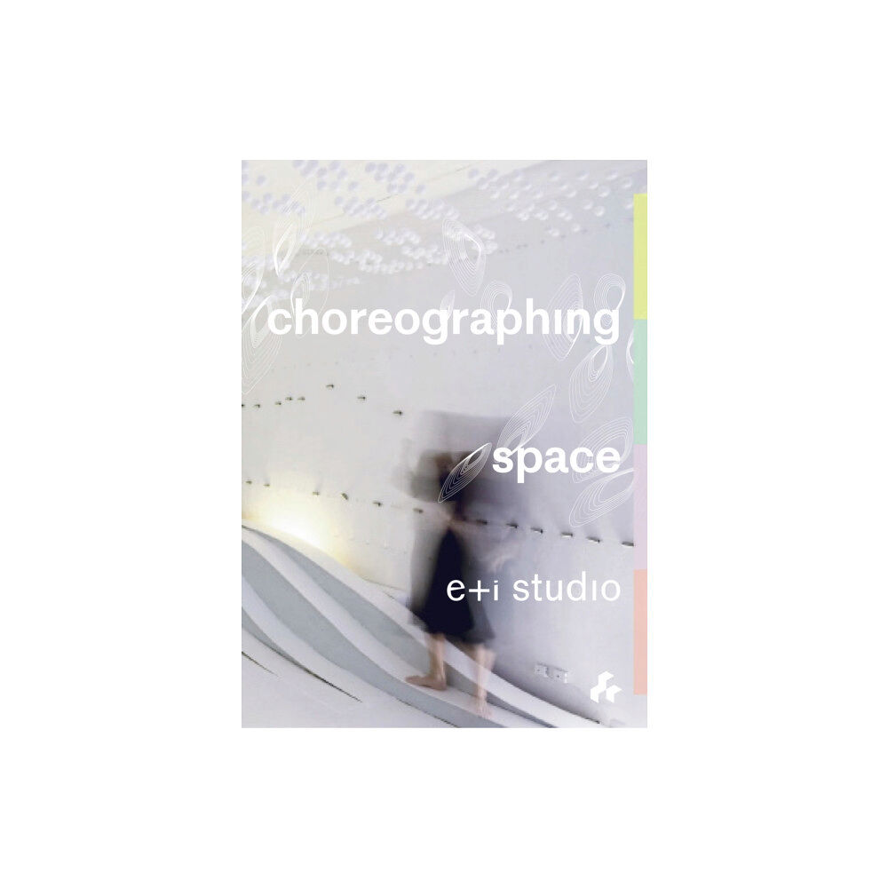 Artifice Press Choreographing Space (häftad, eng)