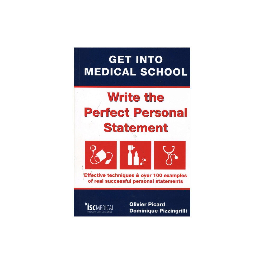 ISC Medical Get into Medical School - Write the Perfect Personal Statement (häftad, eng)