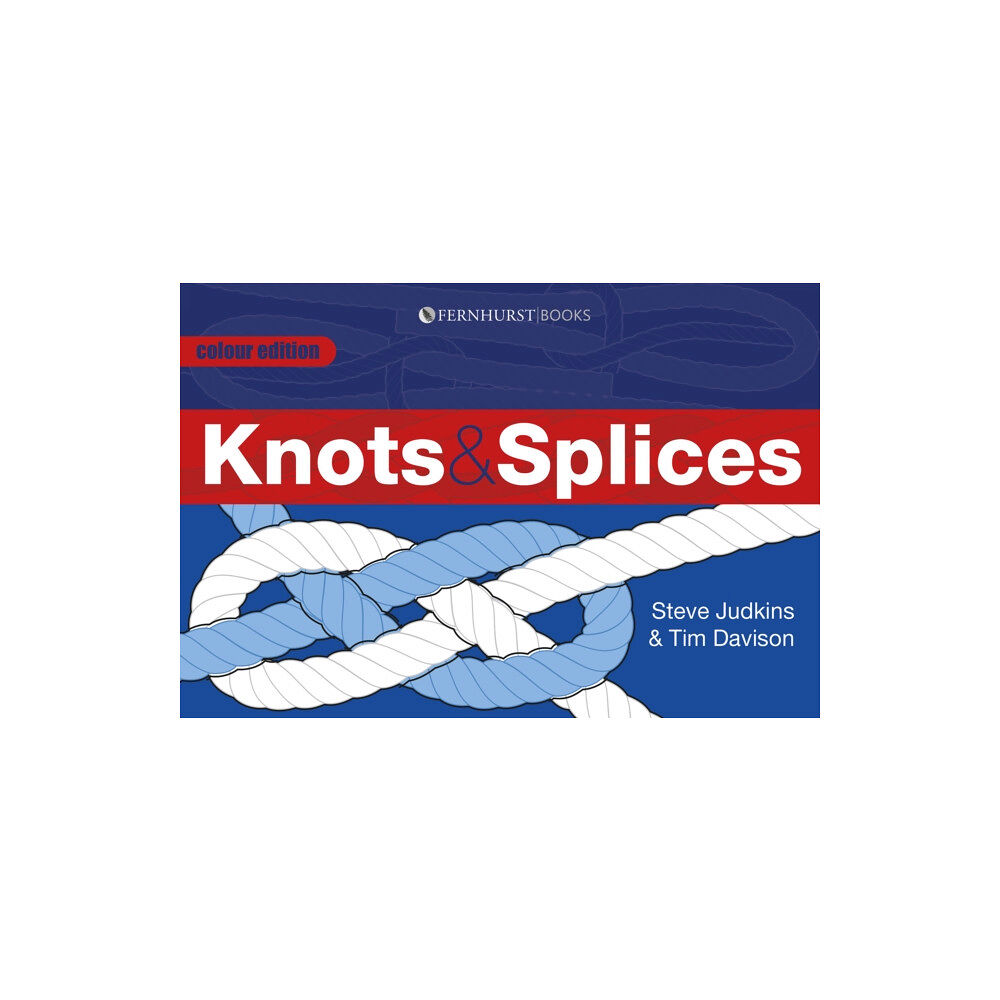 Fernhurst Books Limited Knots and Splices (häftad, eng)