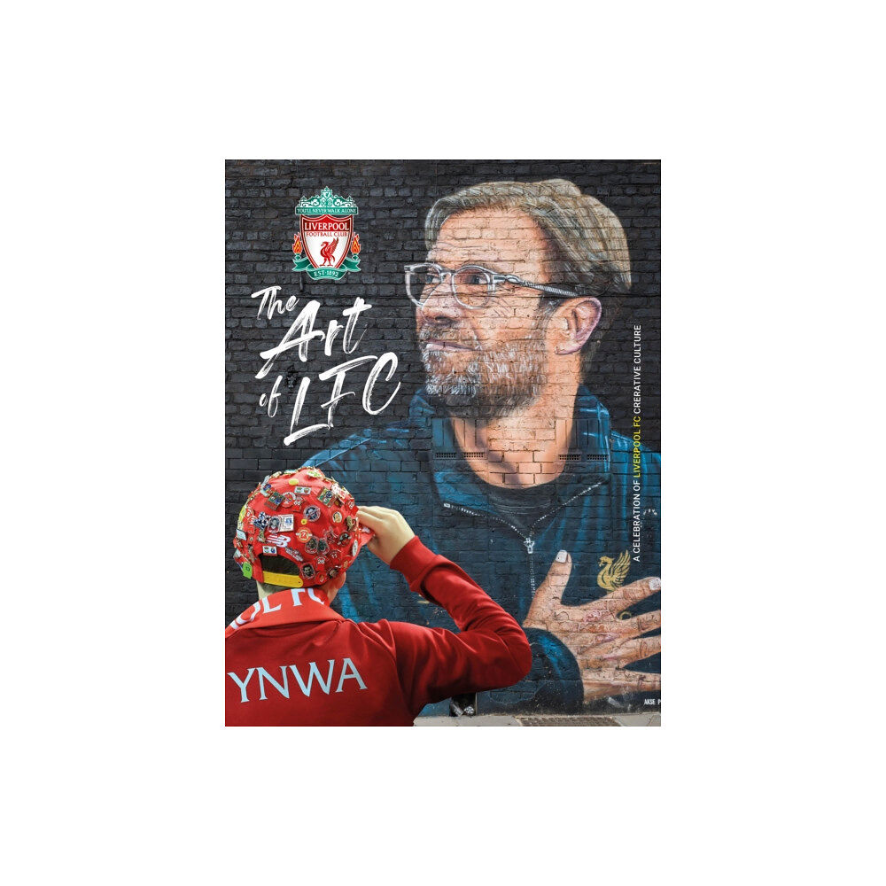 Reach plc The Art of Liverpool FC (inbunden, eng)