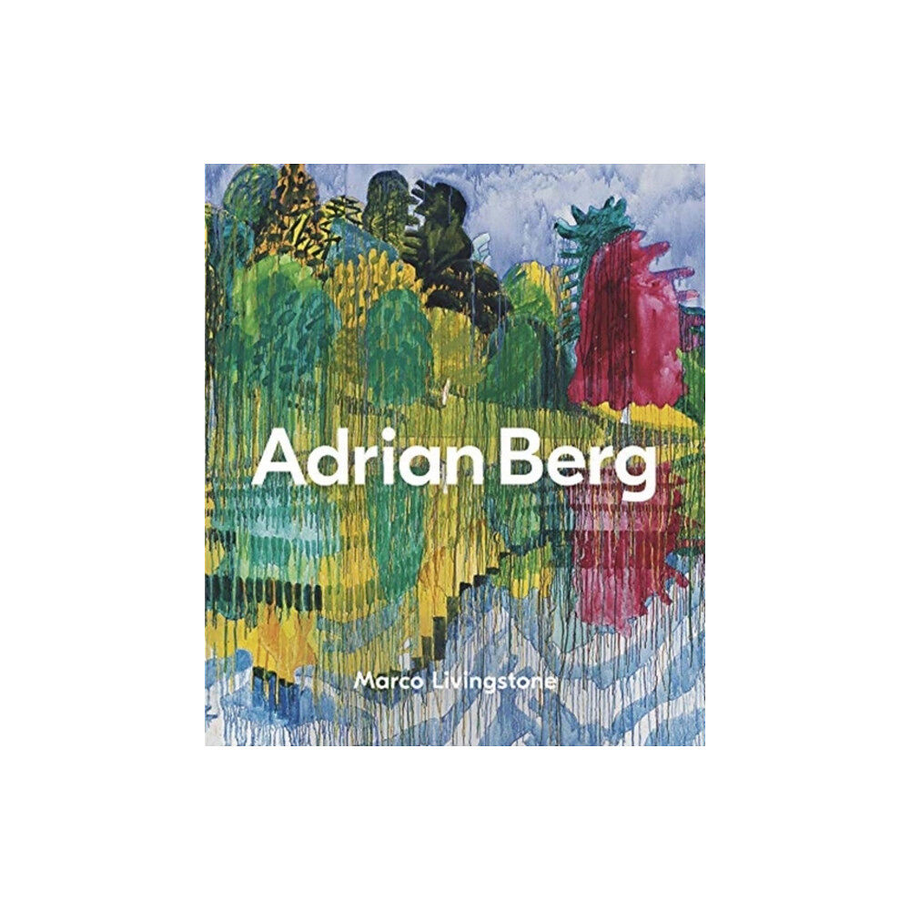 Lund Humphries Publishers Ltd Adrian Berg (inbunden, eng)