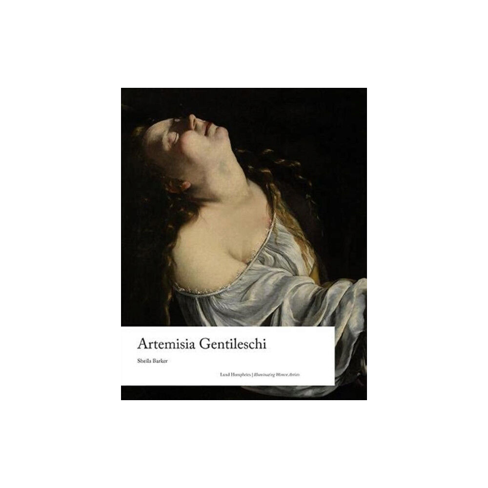 Lund Humphries Publishers Ltd Artemisia Gentileschi (inbunden, eng)