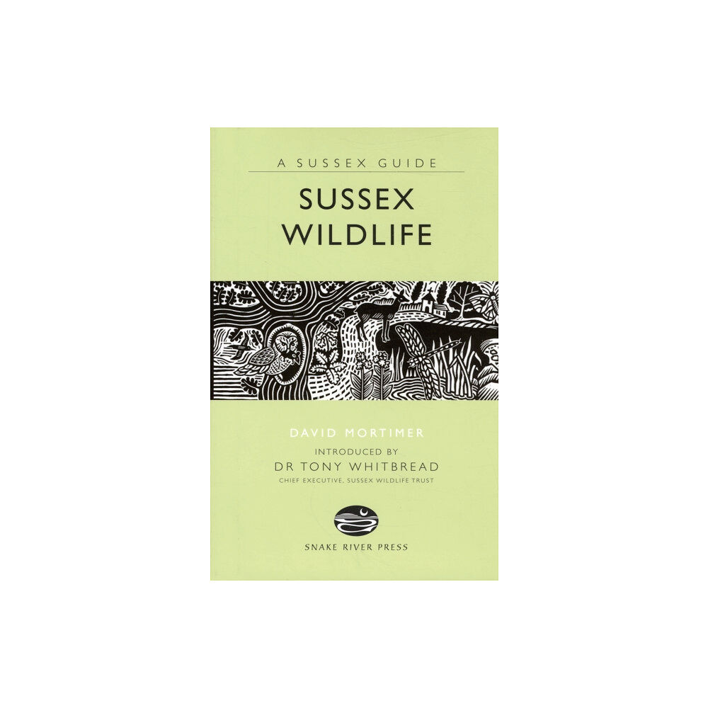 Snake River Press Ltd Sussex Wildlife (inbunden, eng)