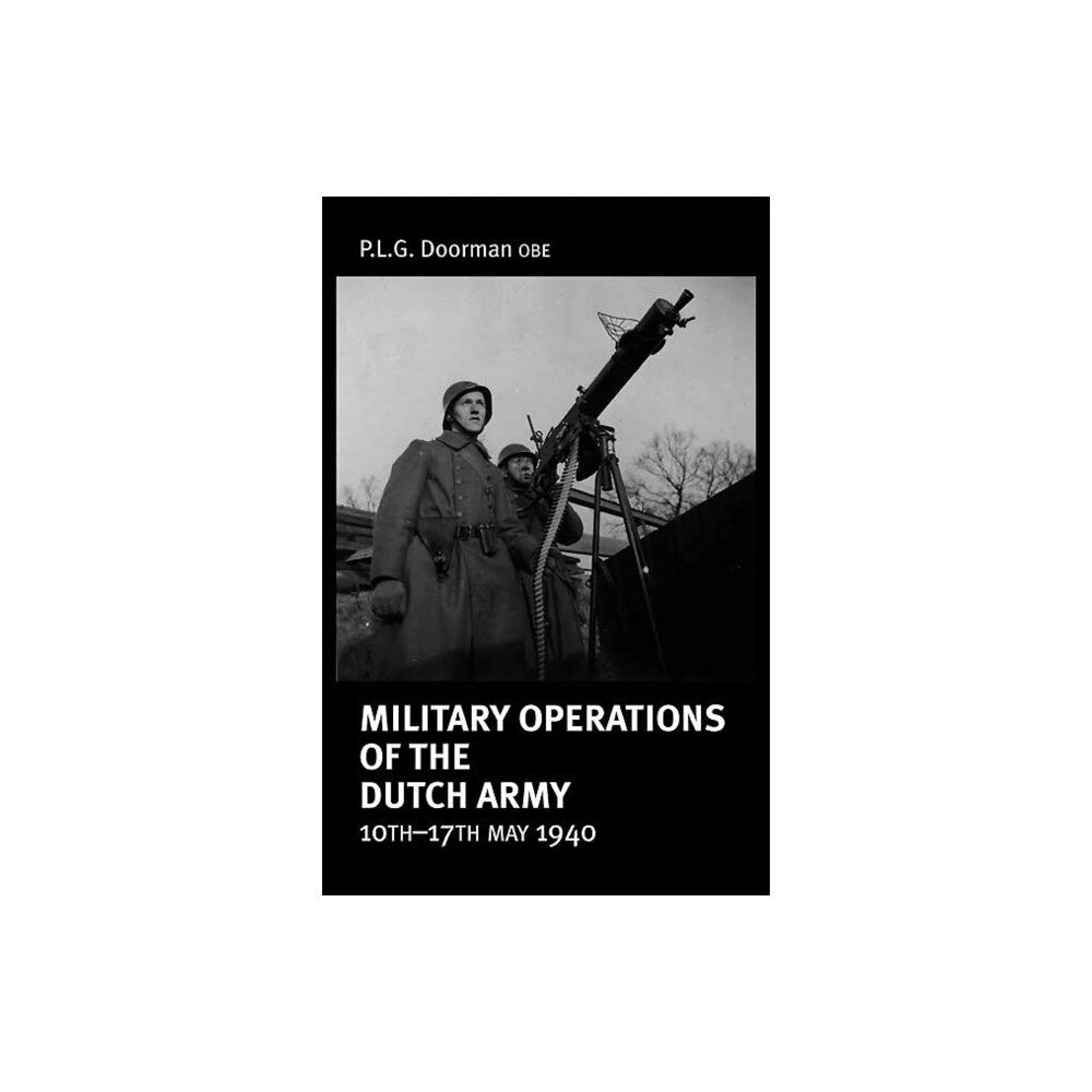 Helion & Company Military Operations of the Dutch Army 10 - 17 May 1940 (häftad, eng)