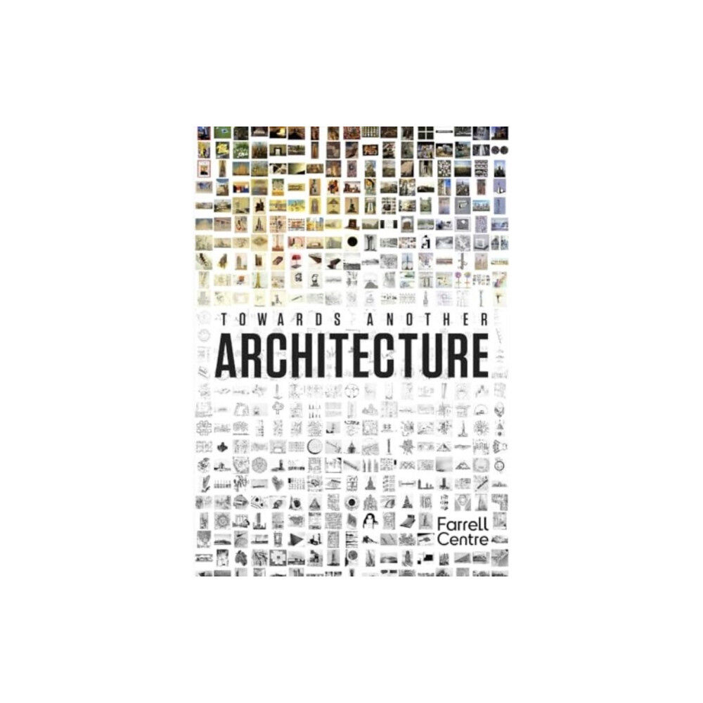 Lund Humphries Publishers Ltd Towards Another Architecture (inbunden, eng)