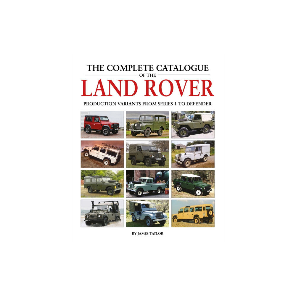 Herridge & Sons Ltd The Complete Catalogue of the Land Rover (inbunden, eng)
