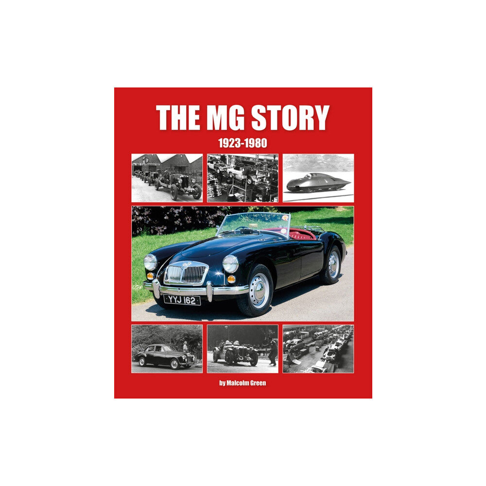 Herridge & Sons Ltd The MG Story 1923-1980 (inbunden, eng)