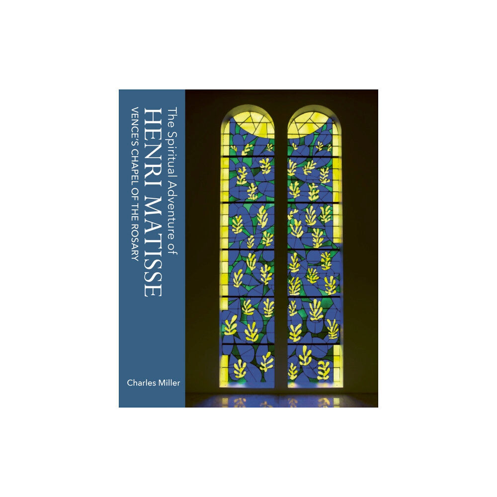 Unicorn Publishing Group The Spiritual Adventure of Henri Matisse (inbunden, eng)