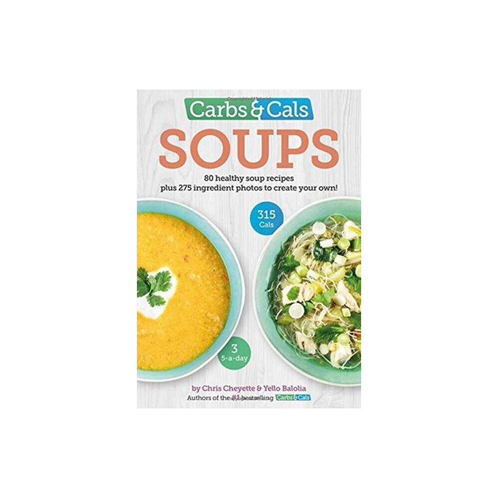 Chello Publishing Carbs & Cals Soups (häftad, eng)