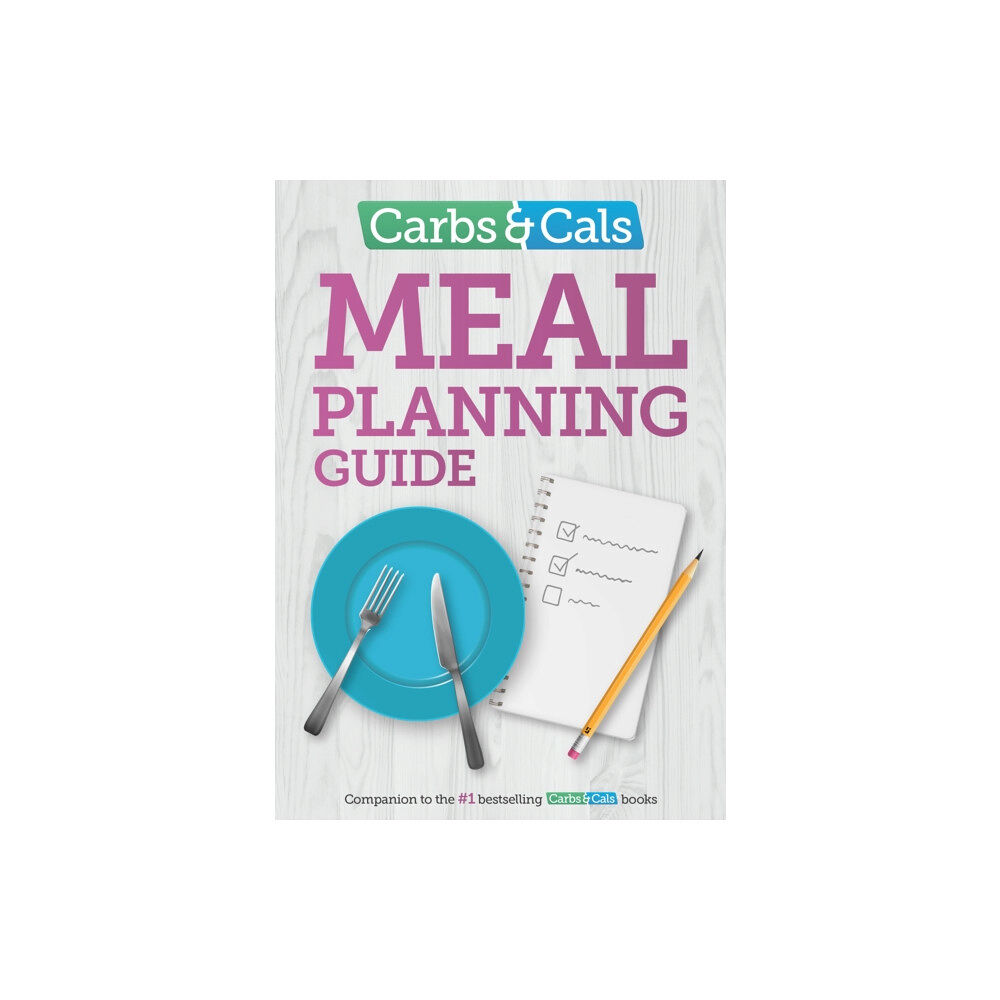 Chello Publishing Carbs & Cals Meal Planning Guide (häftad, eng)