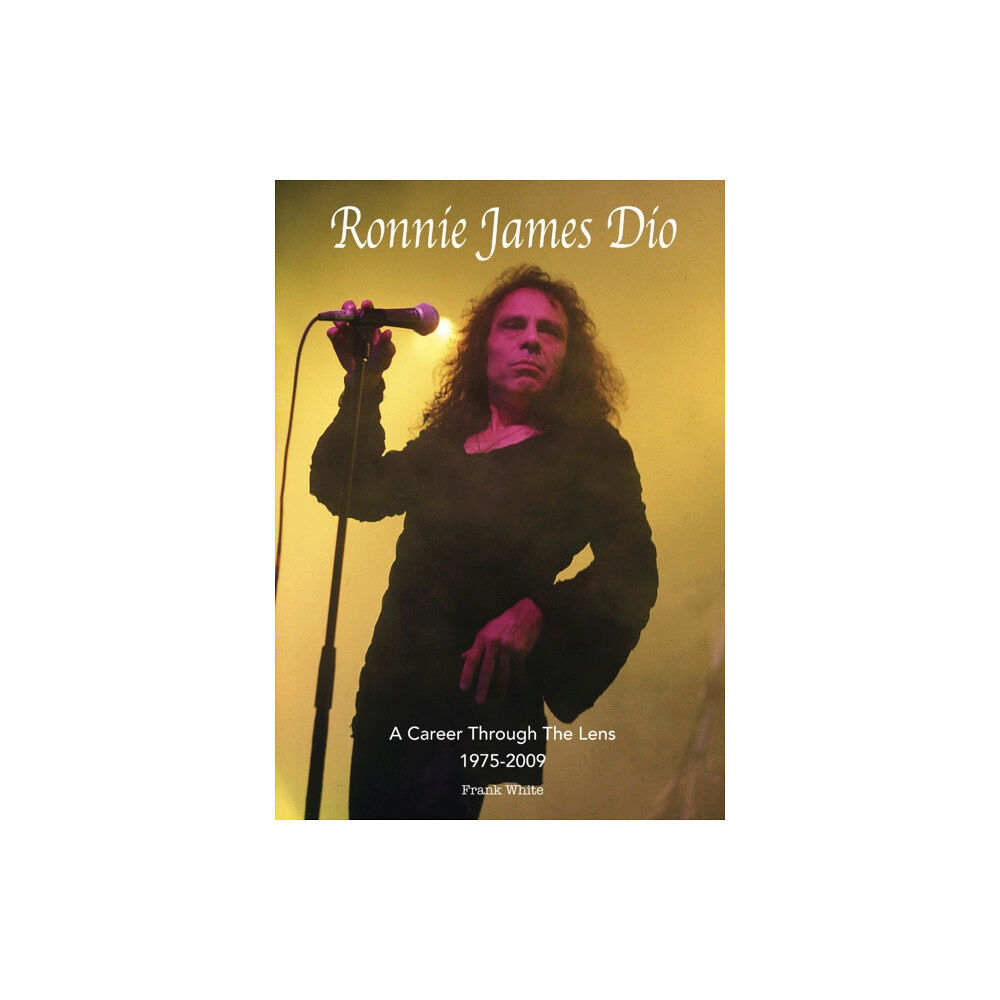 Wymer Publishing Ronnie James Dio - A Career Through The Lens 1975-2009 (häftad, eng)