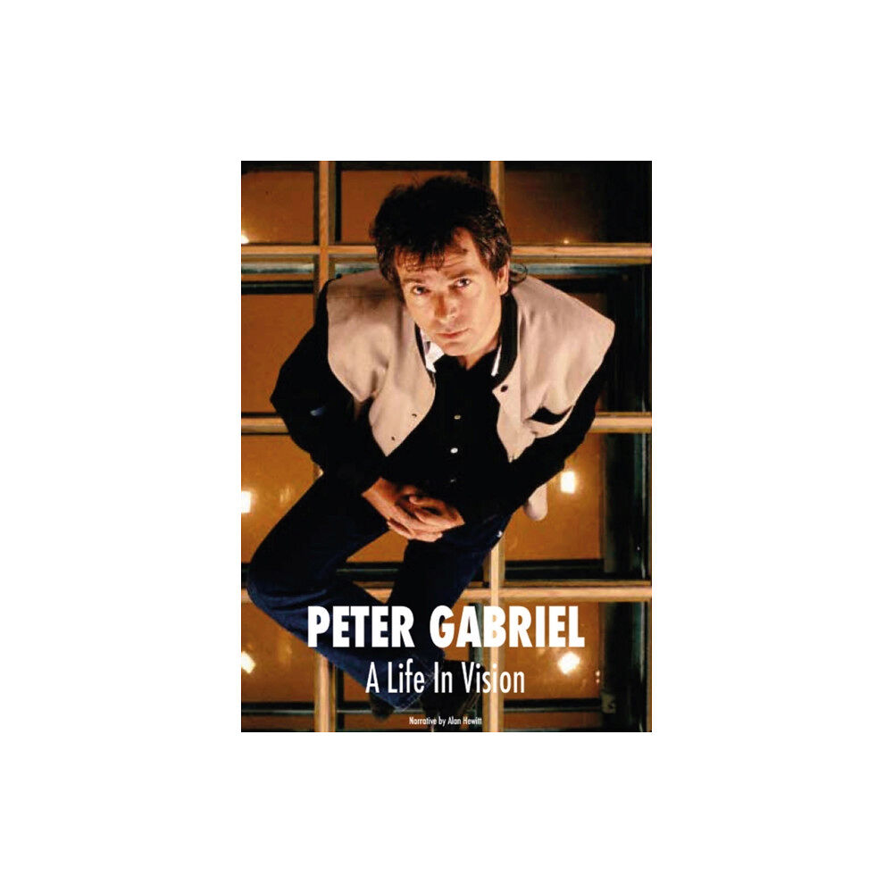 Wymer Publishing Peter Gabriel A Life In Vision (häftad, eng)