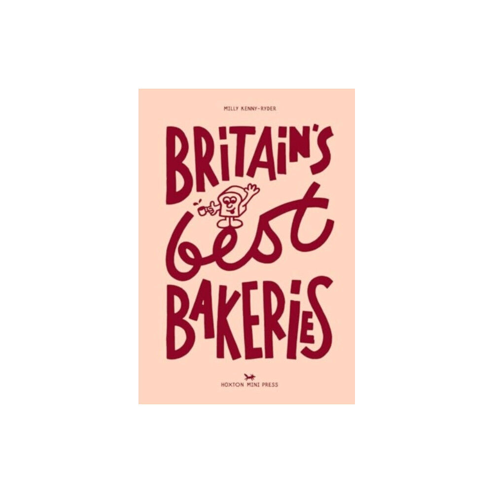 Hoxton Mini Press Britain's Best Bakeries (inbunden, eng)