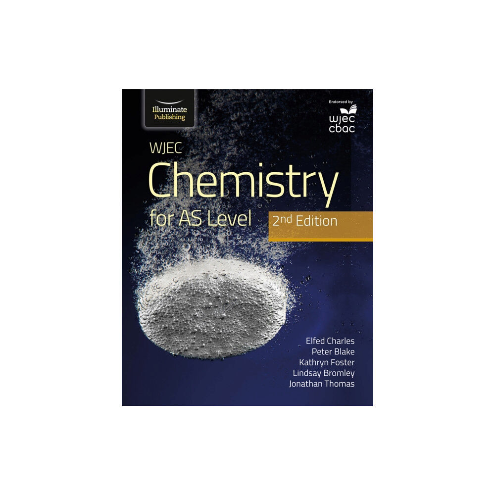 Illuminate Publishing WJEC Chemistry for AS Level Student Book: 2nd Edition (häftad, eng)