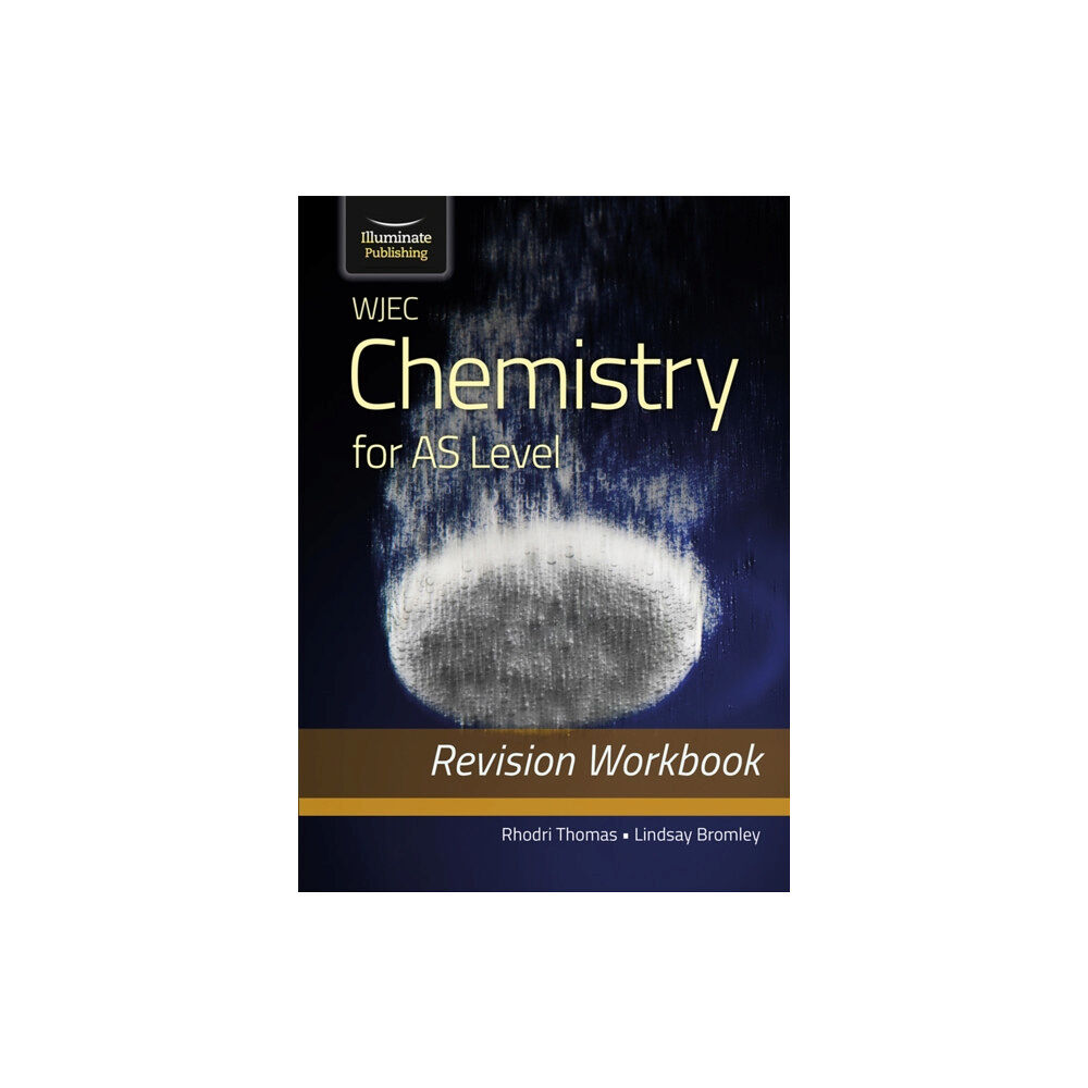 Illuminate Publishing WJEC Chemistry for AS Level: Revision Workbook (häftad, eng)