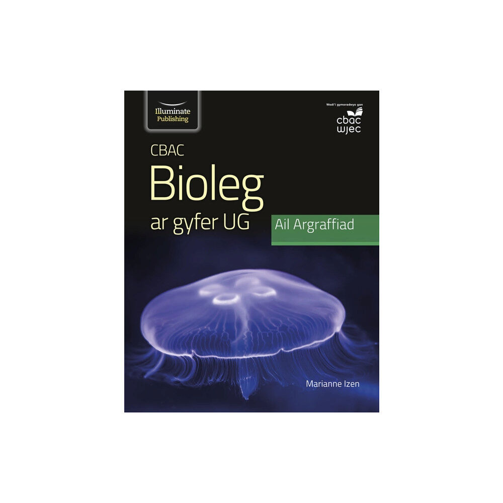 Illuminate Publishing CBAC Bioleg ar gyfer UG Ail Argraffiad (häftad, wel)