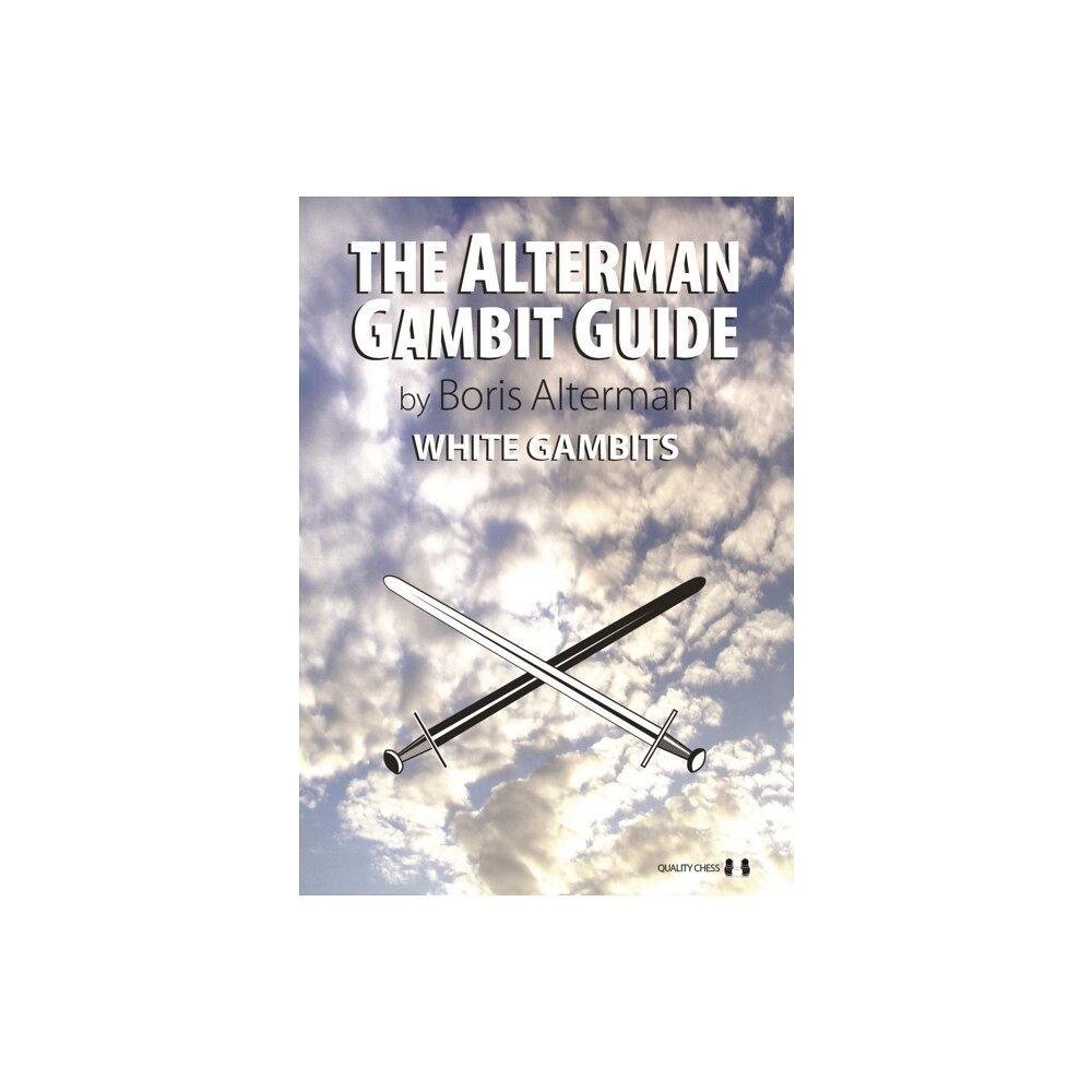 Quality Chess UK LLP The Alterman Gambit Guide (häftad, eng)