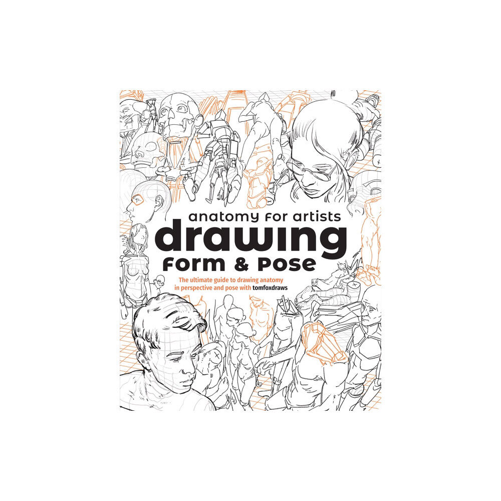 3DTotal Publishing Ltd Anatomy for Artists: Drawing Form & Pose (häftad, eng)