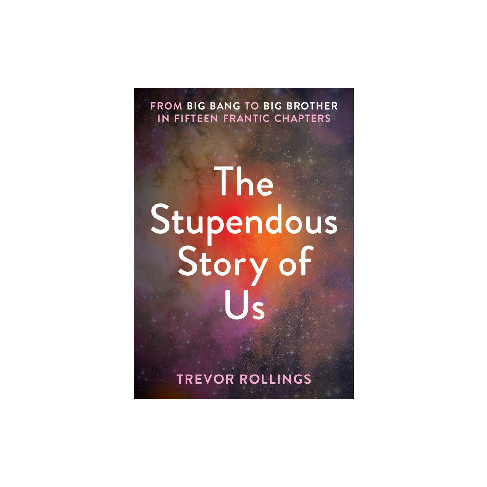 Unicorn Publishing Group The Stupendous Story of Us (häftad, eng)