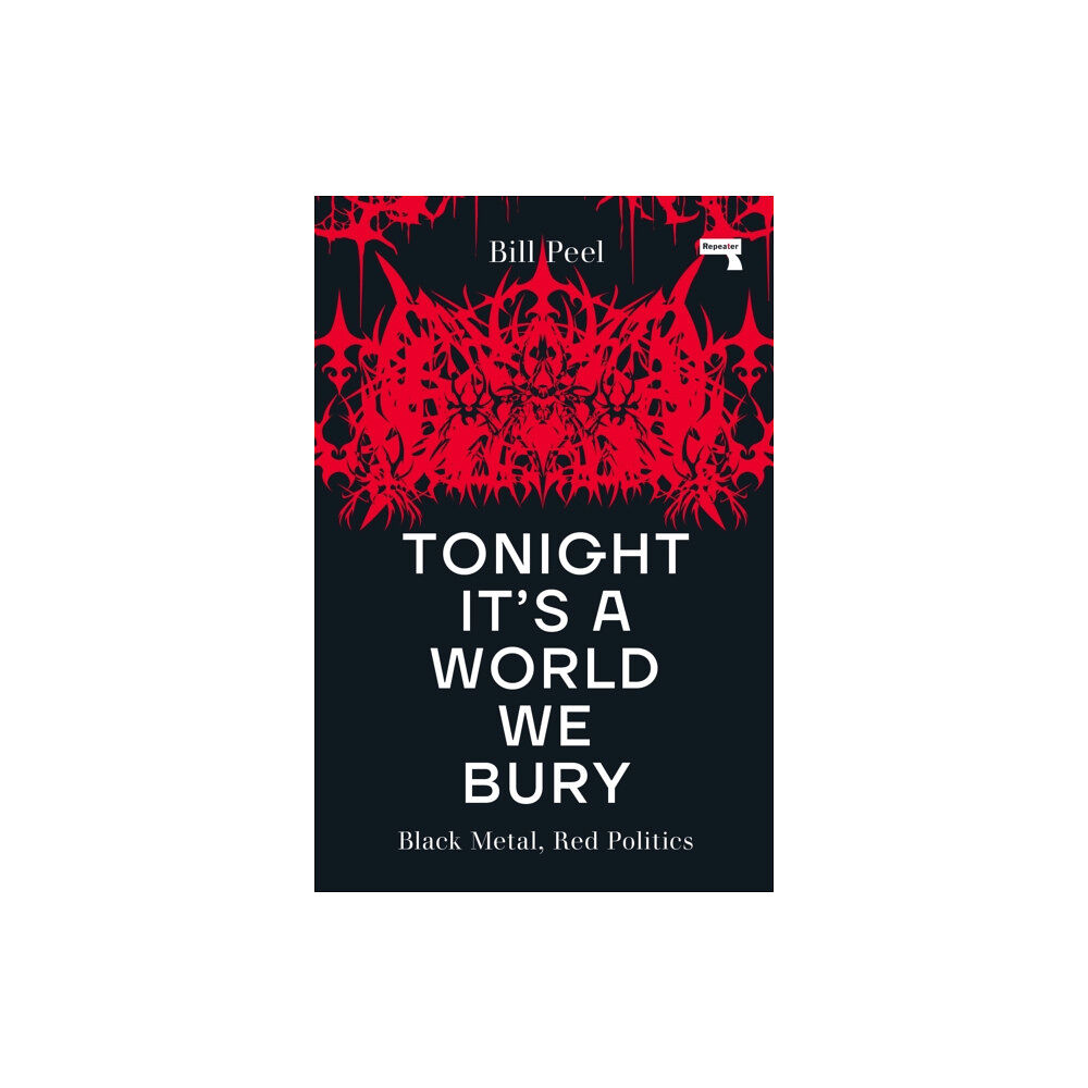 Watkins Media Limited Tonight It's a World We Bury (häftad, eng)