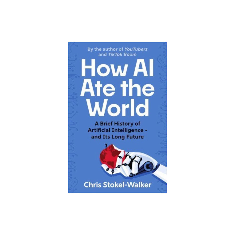 Canbury Press How AI Ate the World (häftad, eng)