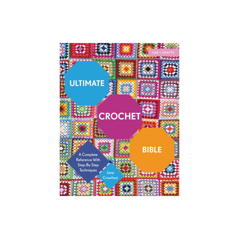 HarperCollins Publishers Ultimate Crochet Bible (häftad, eng)