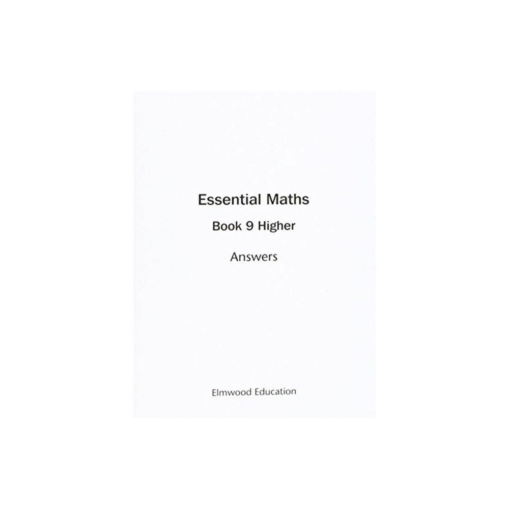 Elmwood Education Limited Essential Maths 9 Higher Answers (häftad, eng)