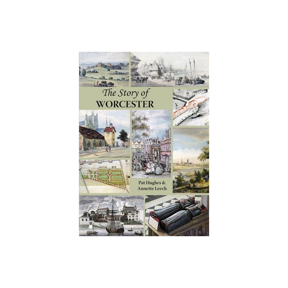 Fircone Books Ltd The Story of Worcester (häftad, eng)