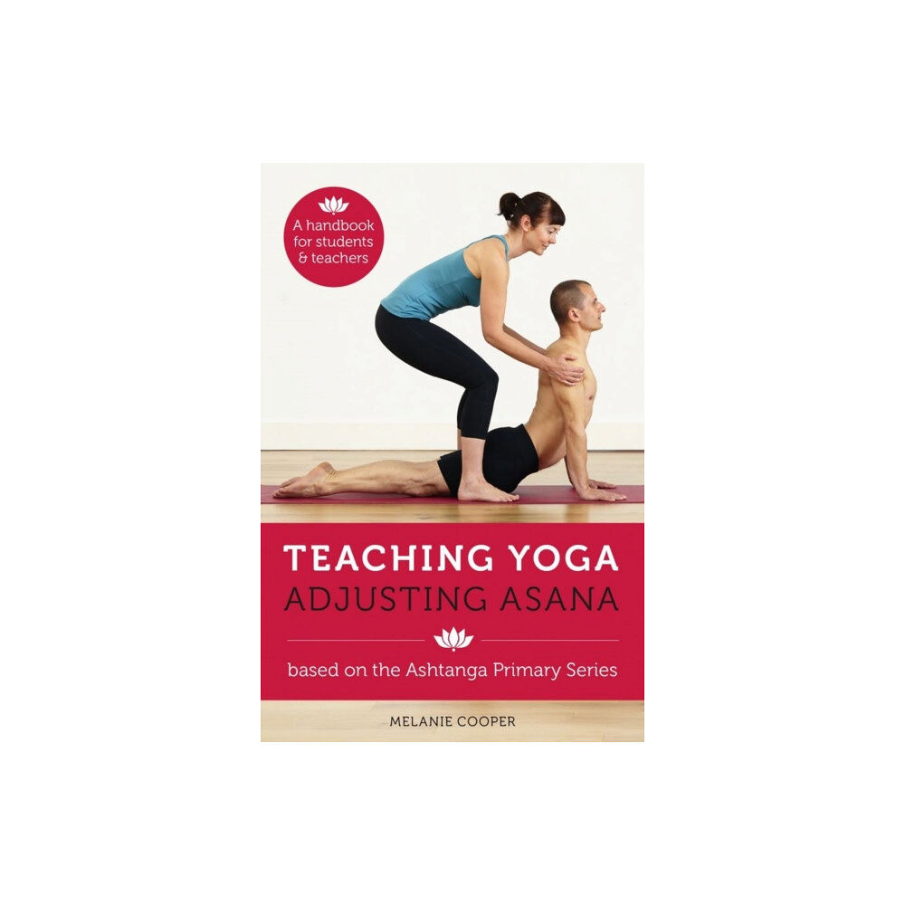 Pinter & Martin Ltd. Teaching Yoga, Adjusting Asana (bok, spiral, eng)