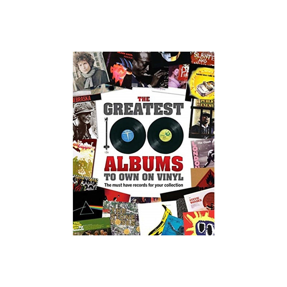 Danann Media Publishing Limited The Greatest 100 Albums to own on Vinyl (inbunden, eng)