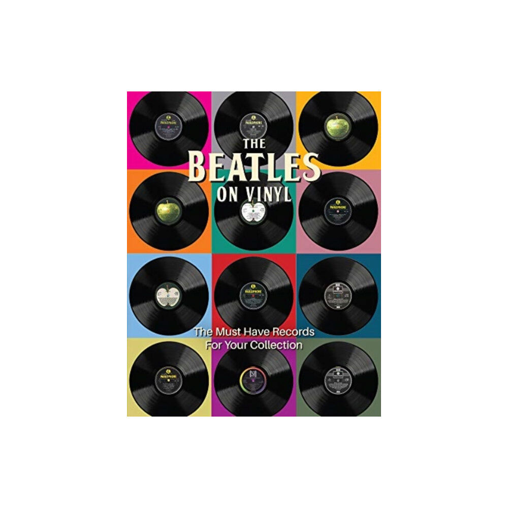 Danann Media Publishing Limited The Beatles on Vinyl (inbunden, eng)