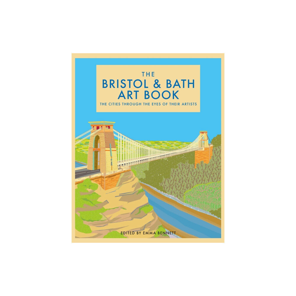 Bloomsbury Publishing PLC The Bristol and Bath Art Book (inbunden, eng)