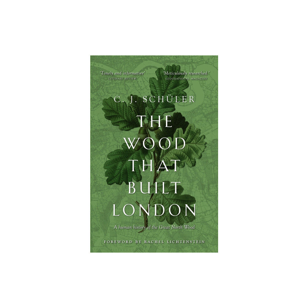 Sandstone Press Ltd The Wood that Built London (häftad, eng)