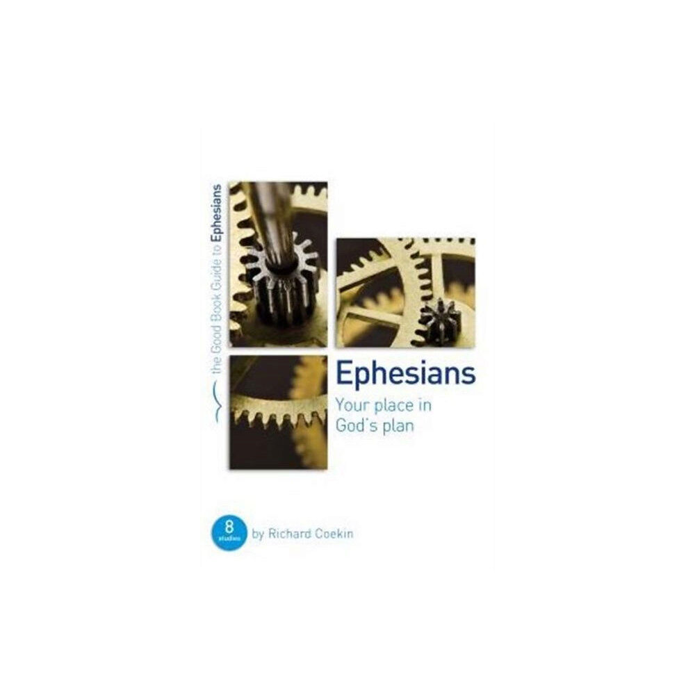 The Good Book Company Ephesians: Your place in God's plan (häftad, eng)