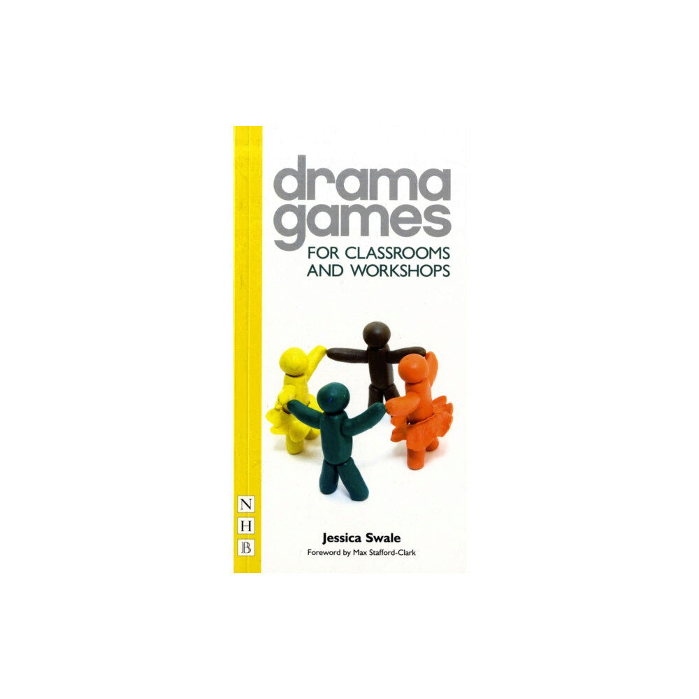 Nick Hern Books Drama Games for Classrooms and Workshops (häftad, eng)