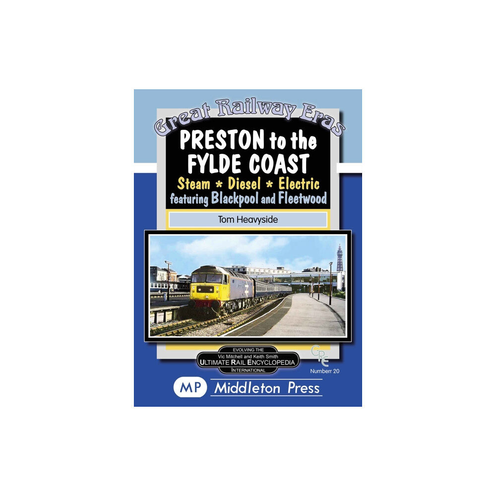 Middleton Press Preston To The Fylde Coast. (inbunden, eng)