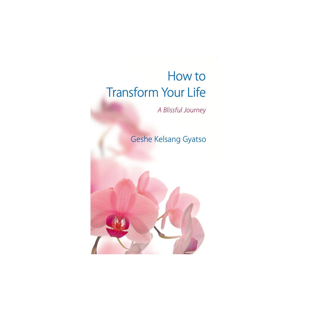 Tharpa Publications How to Transform Your Life (häftad, eng)