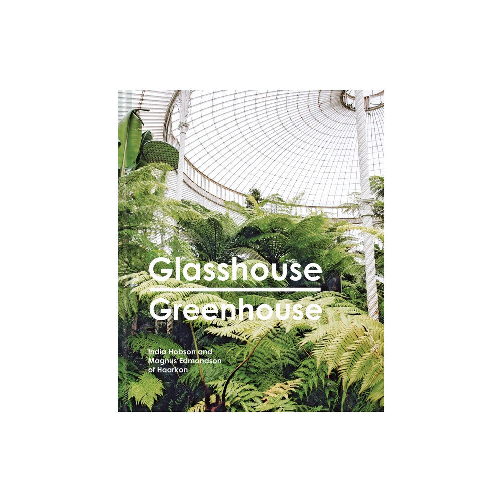 HarperCollins Publishers Glasshouse Greenhouse (inbunden, eng)