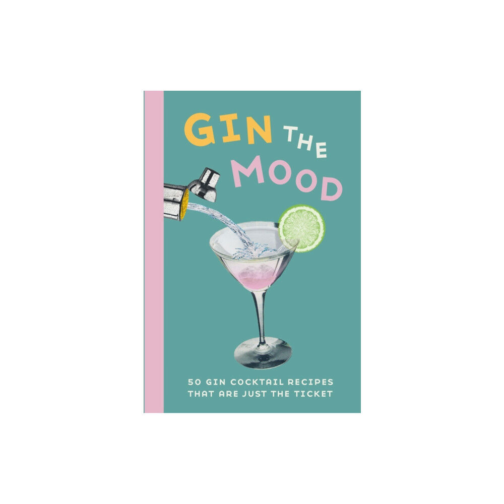 Ryland, Peters & Small Ltd Gin the Mood (inbunden, eng)