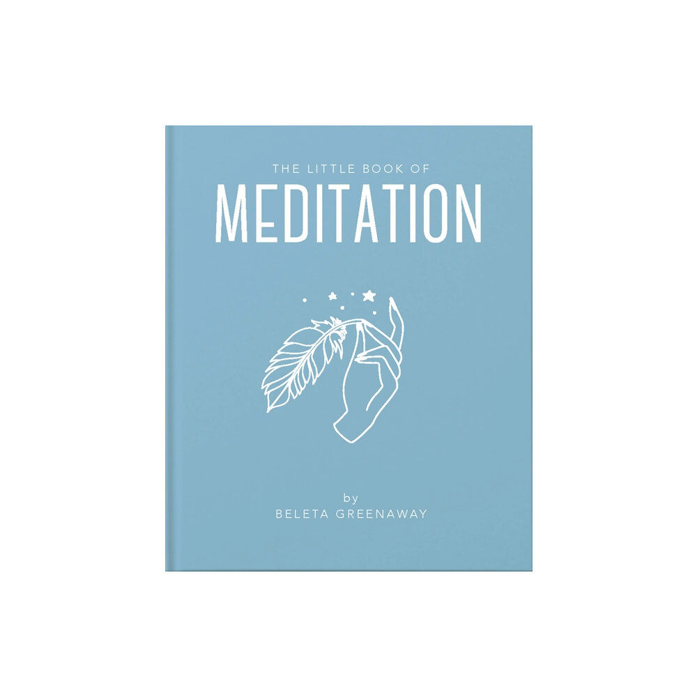 Headline Publishing Group The Little Book of Meditation (inbunden, eng)