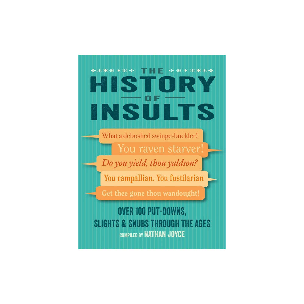 Ryland, Peters & Small Ltd The History of Insults (inbunden, eng)