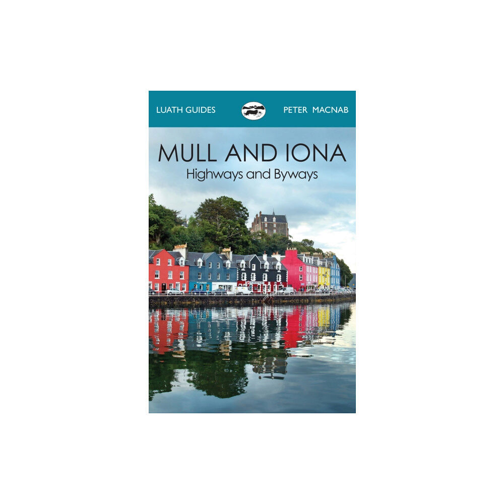 Luath Press Ltd Mull and Iona (häftad, eng)