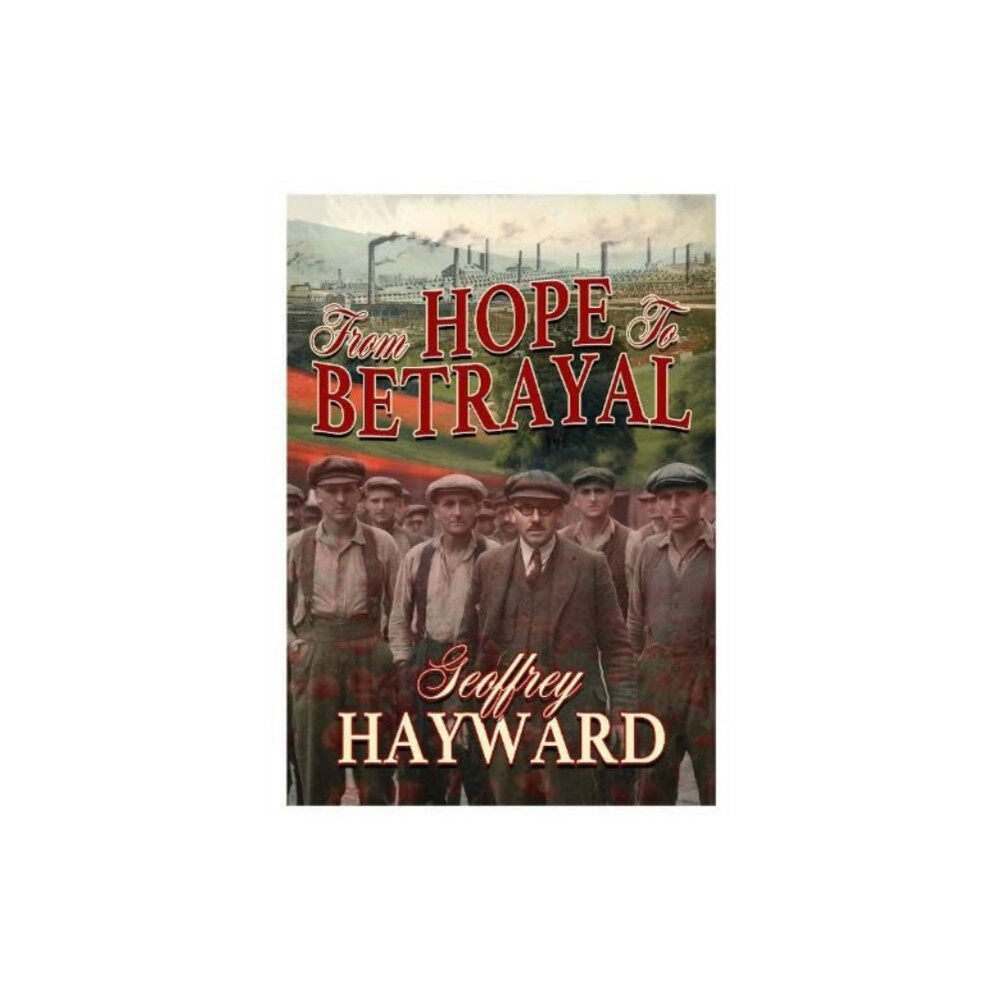 i2i Publishing From Hope to Betrayal (häftad, eng)