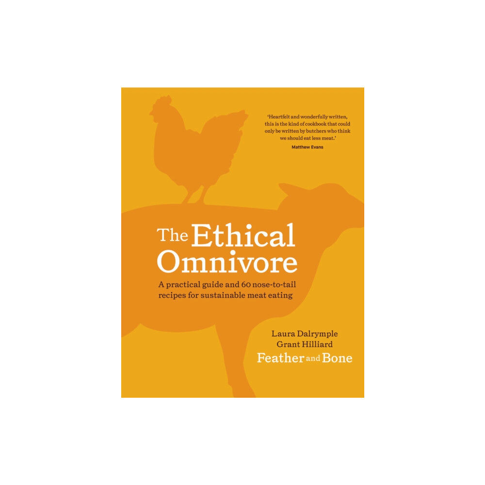 Murdoch Books The Ethical Omnivore (inbunden, eng)