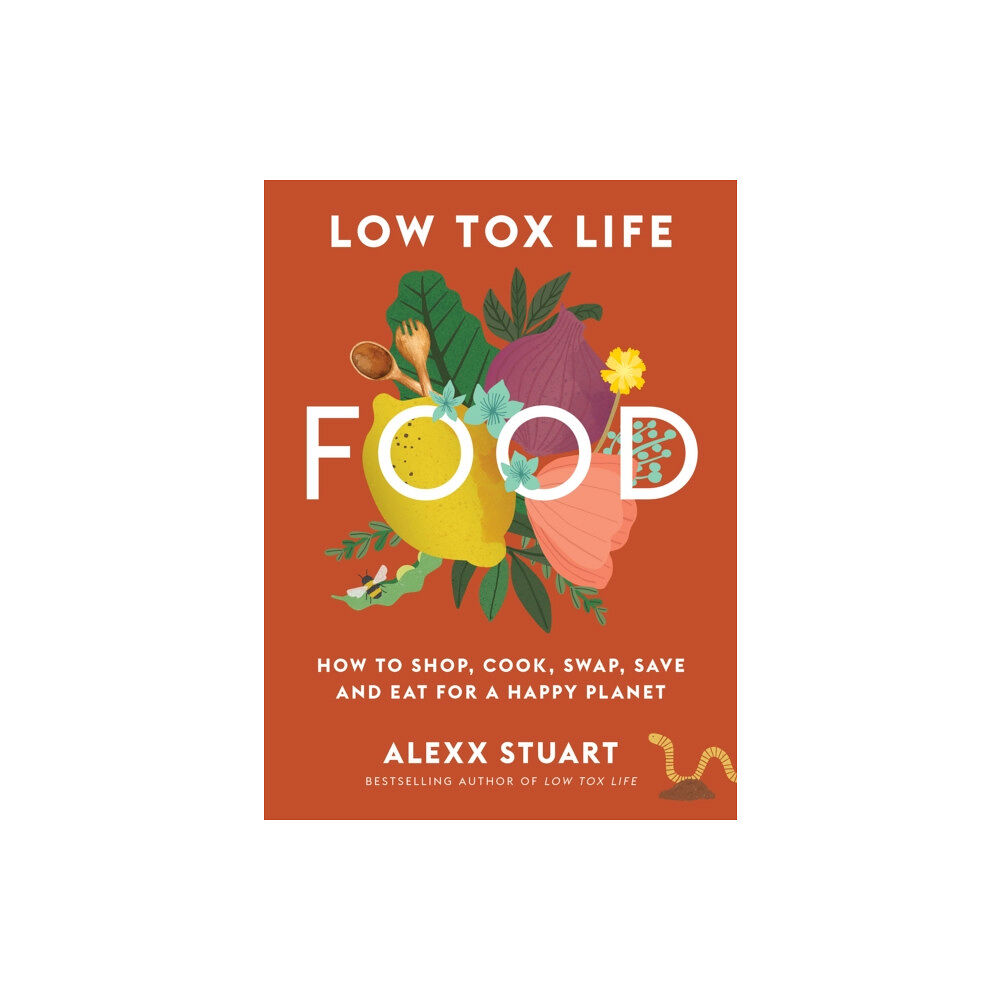 Murdoch Books Low Tox Life Food (häftad, eng)