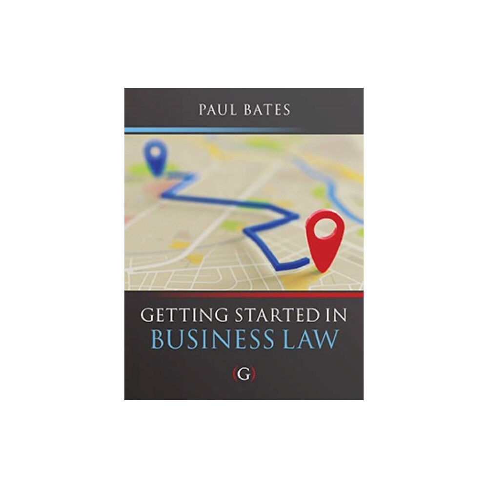 Goodfellow Publishers Limited Getting Started in Business Law (häftad, eng)