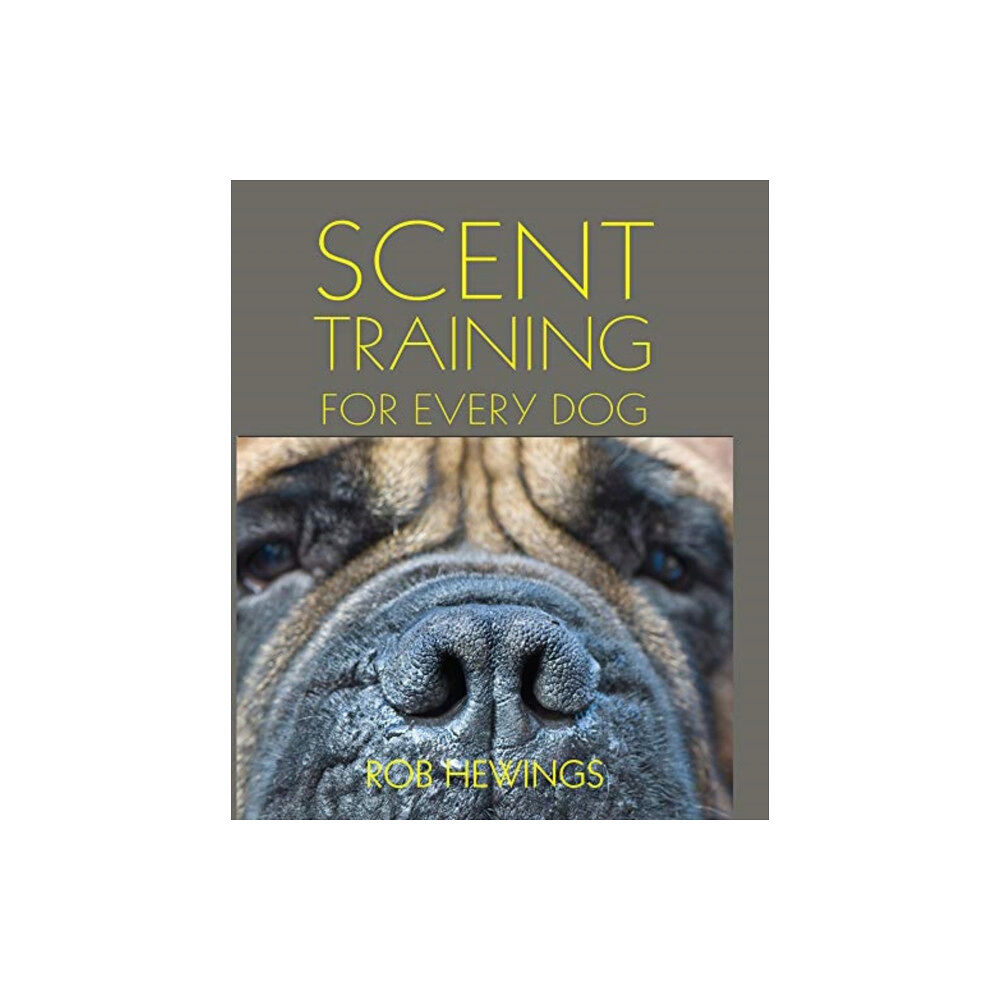 First Stone Publishing Scent Training For Every Dog (häftad, eng)