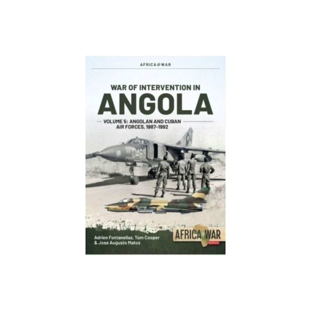 Helion & Company War of Intervention in Angola Volume 5 (häftad, eng)