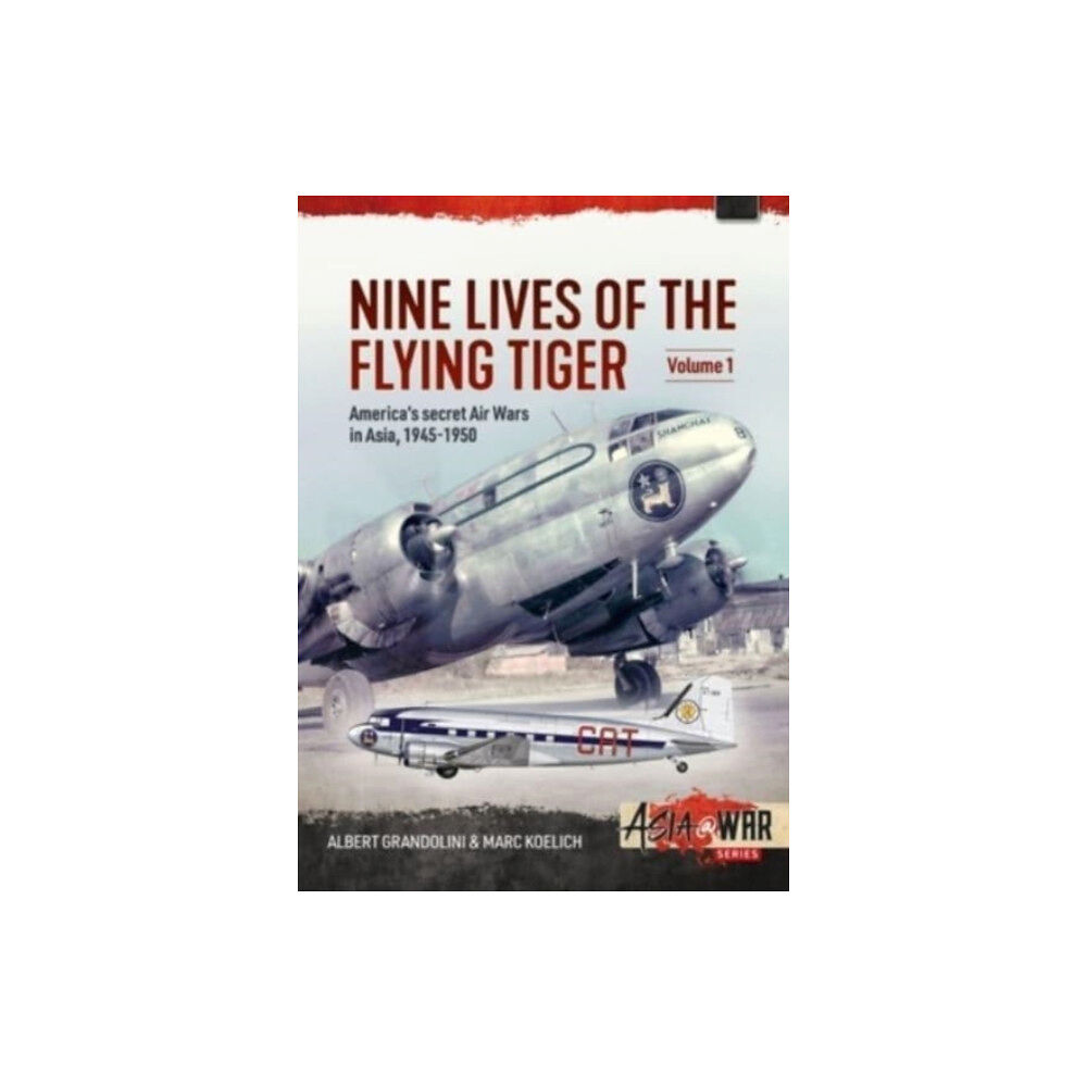 Helion & Company Nine Lives of the Flying Tiger Volume 1 (häftad, eng)