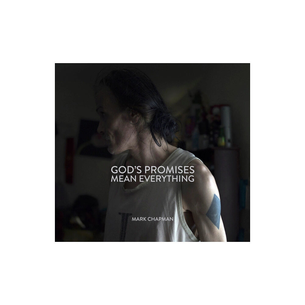 Dewi Lewis Publishing GOD’S PROMISES MEAN EVERYTHING (inbunden, eng)